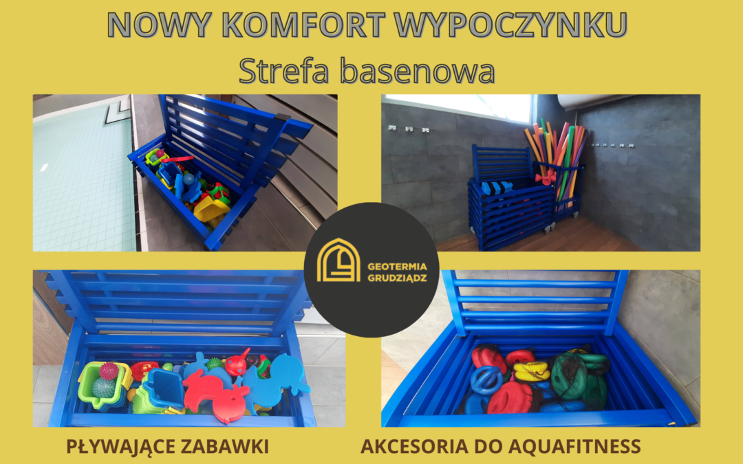 NOWY KOMFORT POBYTU NA STREFIE BASENOWEJ