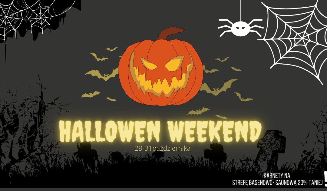 Weekend HALLOWEN