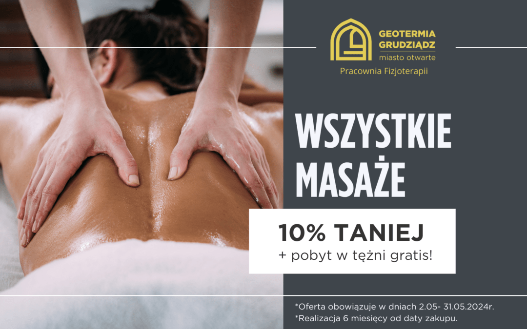 MASAŻE 10% TANIEJ W MAJU